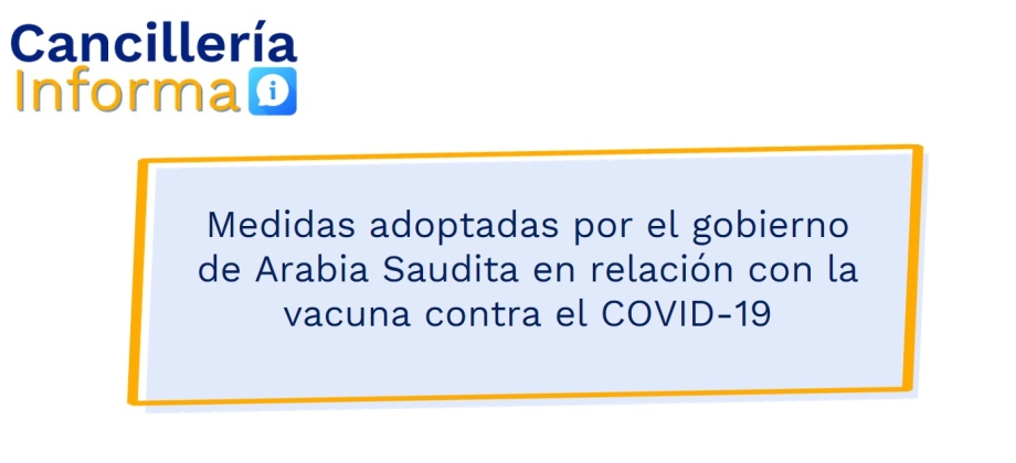 Medidas adoptadas por el gobierno de Arabia Saudita en relación con la vacuna contra el COVID-19